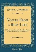 Voices From a Busy Life