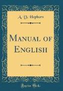 Manual of English (Classic Reprint)