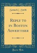 Reply to in Boston Advertiser (Classic Reprint)