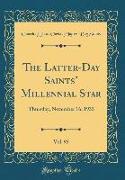 The Latter-Day Saints' Millennial Star, Vol. 95: Thursday, November 16, 1933 (Classic Reprint)
