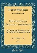 Historia de la República Argentina, Vol. 1
