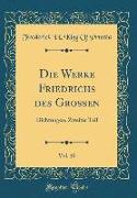 Die Werke Friedrichs des Grossen, Vol. 10