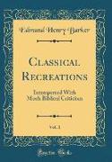 Classical Recreations, Vol. 1