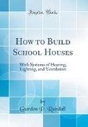 How to Build School Houses
