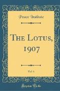 The Lotus, 1907, Vol. 6 (Classic Reprint)