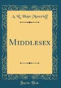 Middlesex (Classic Reprint)