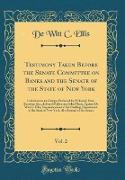 Testimony Taken Before the Senate Committee on Banks and the Senate of the State of New York, Vol. 2