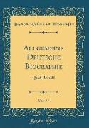 Allgemeine Deutsche Biographie, Vol. 27