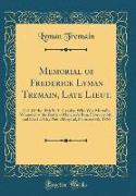 Memorial of Frederick Lyman Tremain, Late Lieut