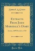 Extracts From John Marshall's Diary
