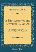 A Dictionary of the Scottish Language