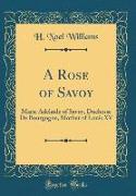 A Rose of Savoy