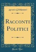 Racconti Politici (Classic Reprint)