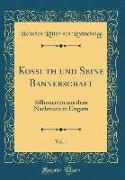 Kossuth Und Seine Bannerschaft, Vol. 1: Silhouetten Aus Dem Nachmärz in Ungarn (Classic Reprint)