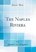 The Naples Riviera (Classic Reprint)