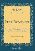 Iter Romanum, Vol. 1