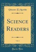 Science Readers, Vol. 1 (Classic Reprint)