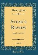 Stead's Review, Vol. 49