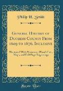 General History of Duchess County From 1609 to 1876, Inclusive