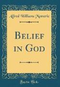 Belief in God (Classic Reprint)