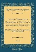 Ludwig Timotheus Freiherrn V. Spittler's Vermischte Schriften, Vol. 3