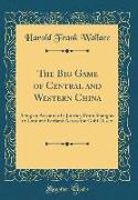 The Big Game of Central and Western China