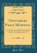 Gettysburg Peace Memorial: Hearing Before the Committee on the Library, House of Representatives Sixty-Third Congress Second Session on H. R. 111