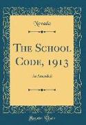 The School Code, 1913