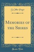 Memories of the Shires (Classic Reprint)