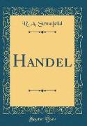 Handel (Classic Reprint)