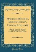 Marriage Records, Marion County, Indiana, June, 1939