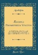 Æschyli Prometheus Vinctus