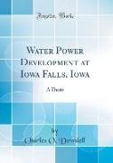 Water Power Development at Iowa Falls, Iowa