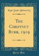 The Chestnut Burr, 1919 (Classic Reprint)