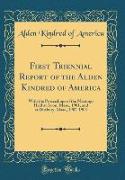 First Triennial Report of the Alden Kindred of America