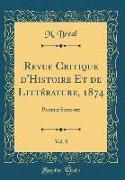 Revue Critique d'Histoire Et de Littérature, 1874, Vol. 8