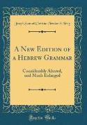 A New Edition of a Hebrew Grammar