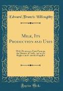 Milk, Its Production and Uses