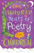 One Hundred Years of Poetry for Children