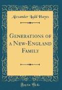 Generations of a New-England Family (Classic Reprint)