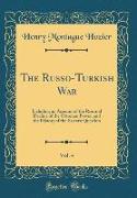The Russo-Turkish War, Vol. 4