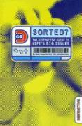 Sorted?: The Distinctive Guide to Life's Big Issues