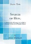 Speech of Hon.: P. Hitchcock, of Geauga, on the Bill to Prevent Giving Aid to Fugitive Slaves (Classic Reprint)