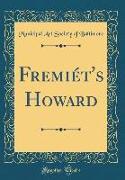 Fremiét's Howard (Classic Reprint)