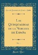 Las Quinquagenas de la Nobleza de España, Vol. 1 (Classic Reprint)