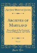 Archives of Maryland, Vol. 67
