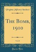 The Bomb, 1910, Vol. 26 (Classic Reprint)