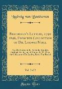 Beethoven's Letters, 1790 1826, From the Collection of Dr. Ludwig Nohl, Vol. 2 of 2