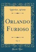 Orlando Furioso, Vol. 3 (Classic Reprint)