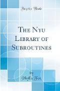 The Nyu Library of Subroutines (Classic Reprint)